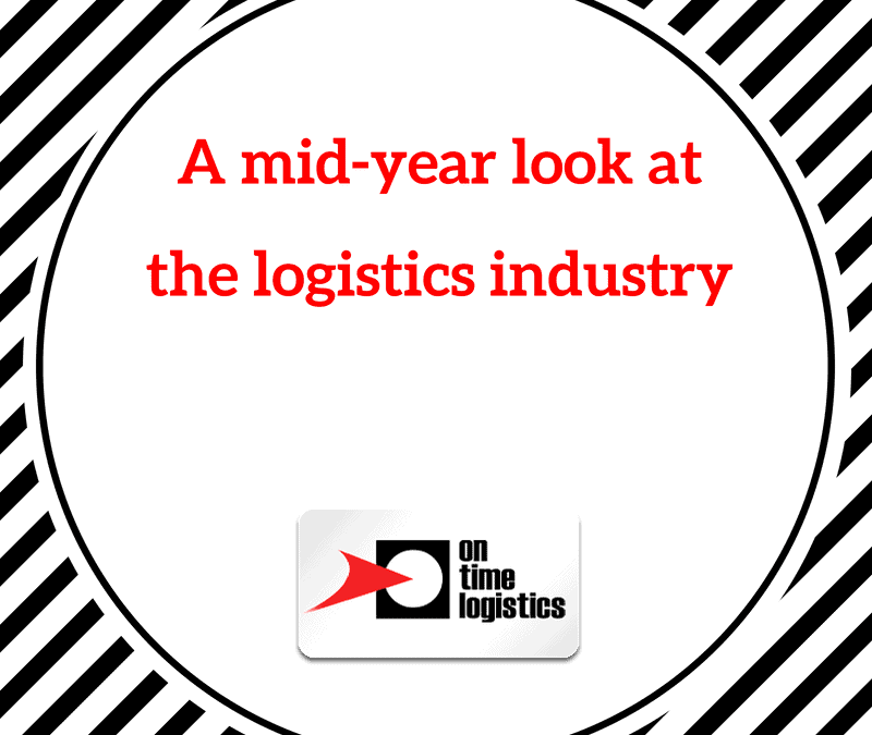 A mid-year look at the logistics industry